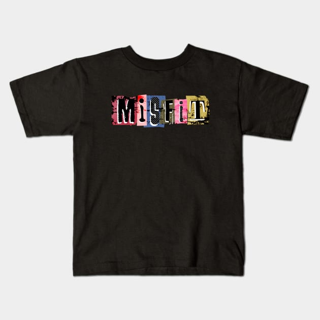 MISFIT Kids T-Shirt by Off the Page